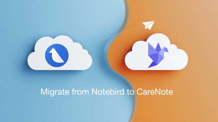 Migrate from Notebird to CareNote